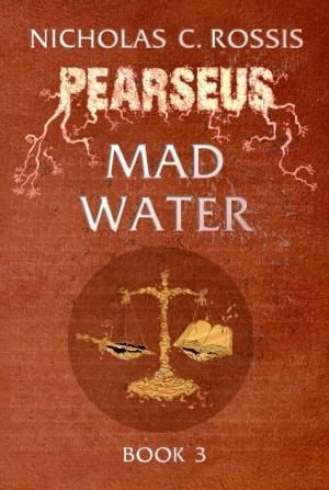 Pearseus: Mad Water (book 3 of the Pearseus epic fantasy series) 